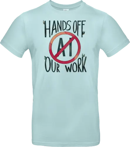 Hands off our work!