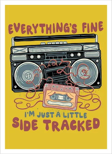 Just A Little Side Tracked