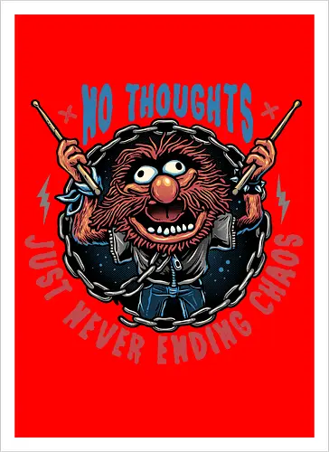 No Thoughts Just Never Ending Chaos