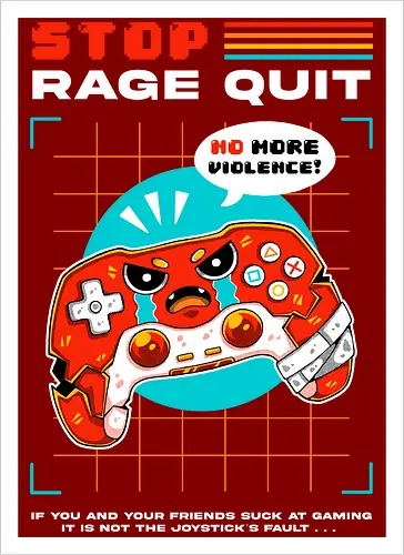 STOP RAGE QUIT