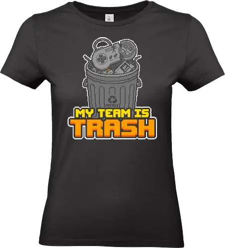 My Team Is Trash - Funny Retro Gamer Pixel Art - gamer, gaming, my team is trash, trash can, garbage, pixel art, 8-bit, retro gaming, funny gamer, sarcasm, multiplayer, squad, teammates, carry, noob, toxic gaming, video games, gamer humor, esports, competitive gaming, console, controller, retro, irony, geek gift - Standard T-Shirt (Women)