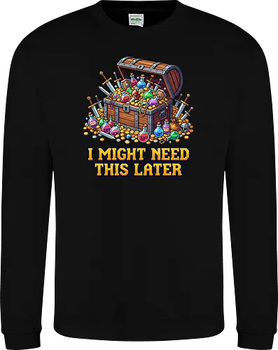 I Might Need This Later - Funny RPG Loot Hoarder Pixel Art