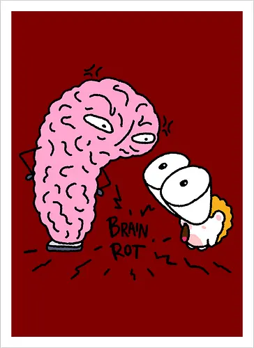 Brain Rot