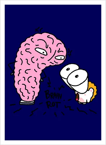 Brain Rot