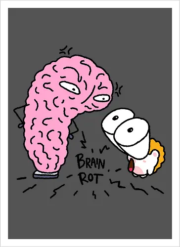 Brain Rot
