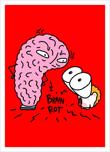 Brain Rot