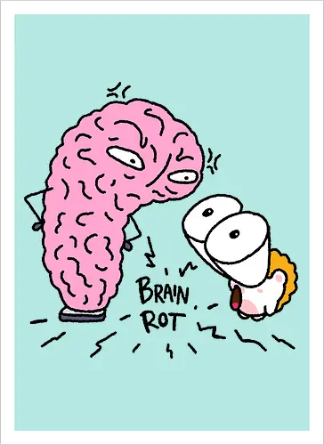 Brain Rot