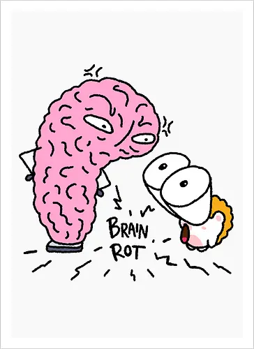 Brain Rot