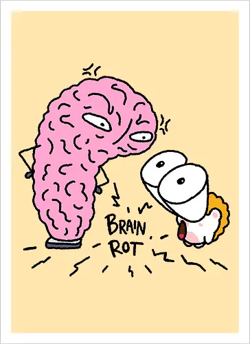 Brain Rot