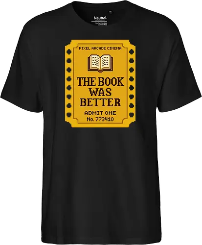 The Book Was Better - Retro Pixel Art Movie Ticket