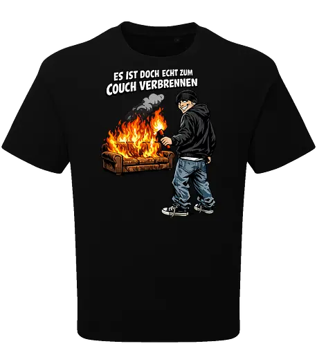 Es ist zum Couch verbrennen