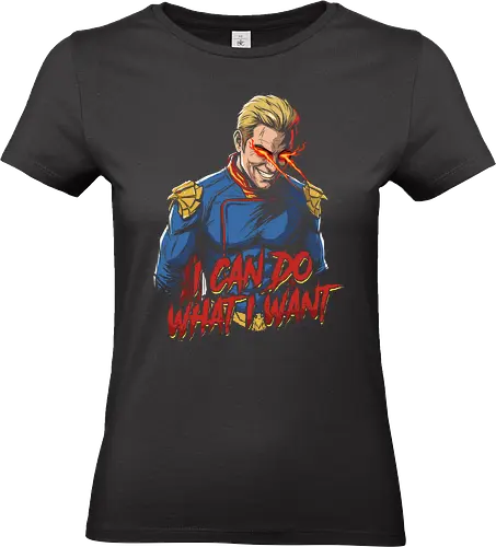 Homelander Unchecked Power - Homelander, The Boys fan art, I can do what I want, superhero anti-hero, laser eyes graphic, dark comic apparel, villain t-shirt design, edgy pop culture clothing, Vought International, Homelander quote shirt - Standard T-Shirt (Women)