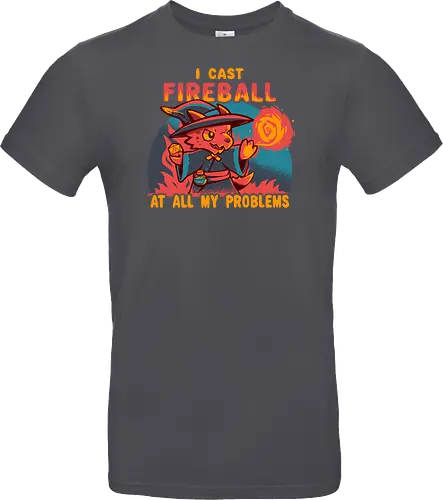 I Cast Fireball at all my problems