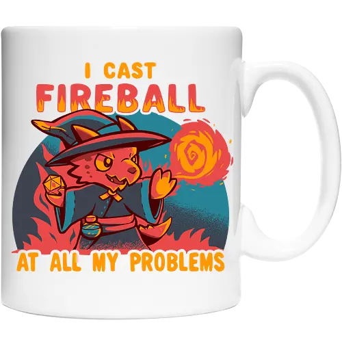 I Cast Fireball at all my problems