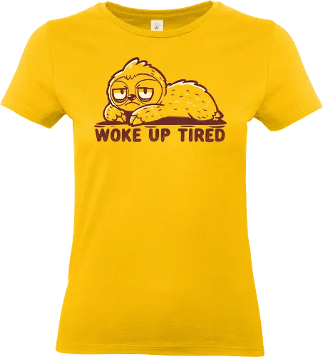 Woke up Tired - Faulheit, müde aufgewacht, Müde-Meme, lustige Müdigkeit, grumpy animal, morning struggles, sleep deprived, relatable humor, Humor rund ums Erschöpftsein, sloth, woke up tired, tired meme, funny tired, exhausted humor, sleepy animal, tired all day, burnout humor, low energy mood, introvert humor, funny lazy - Standard T-Shirt (Women)