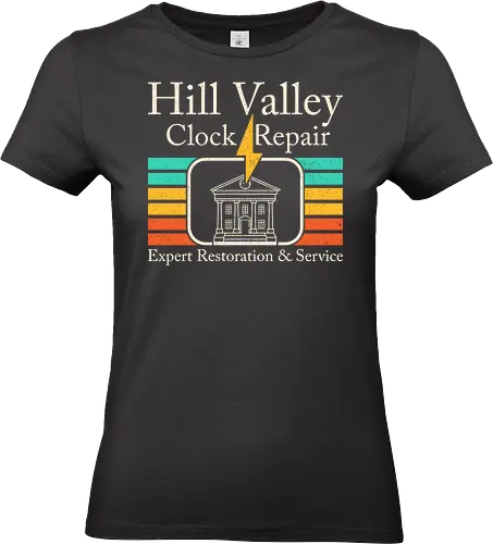 Hill Valley Clock Repair  - 80s, 90s, cult classic, cult movies, film, funny, geek, lightning, movie lover, nerd, nostalgia, retro, sci fi, time travel, vintage - Standard T-Shirt (Women)