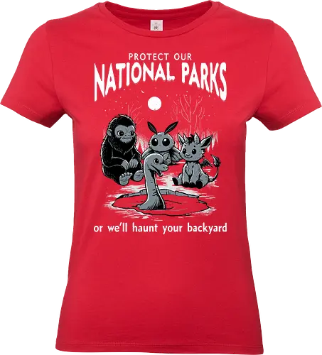 Protect Our National Parks - protect our national parks, believe, bigfoot, camping, conservation, cryptid, hiking, loch ness monster, mothman, national park, nature, nessie, jersey devil, protect our parks, respect the locals, sasquatch - Standard T-Shirt (Women)