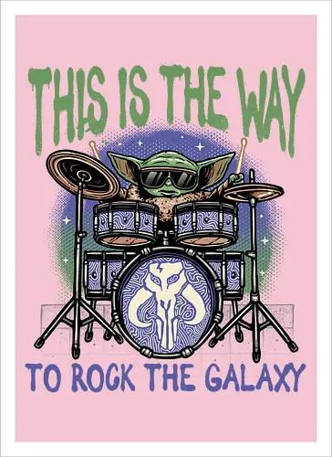 This is the way to rock the galaxy