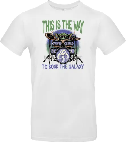 This is the way to rock the galaxy