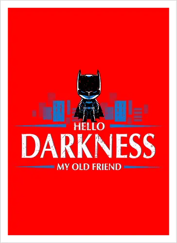 Hello darkness my old friend