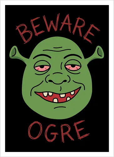 Beware the Ogre: Stoned Monster Edition