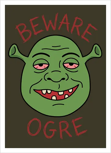 Beware the Ogre: Stoned Monster Edition
