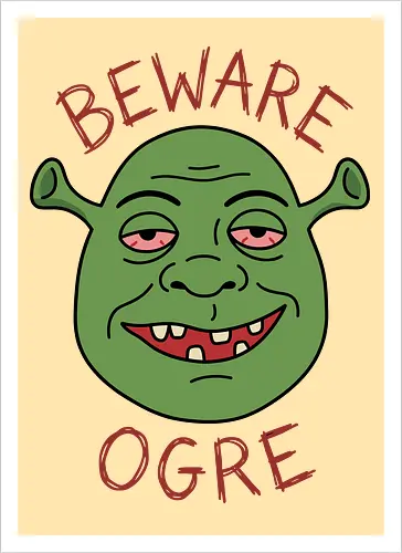 Beware the Ogre: Stoned Monster Edition