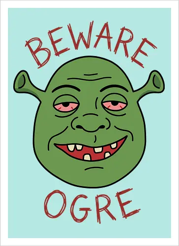 Beware the Ogre: Stoned Monster Edition