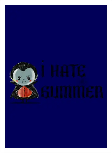 I hate summer