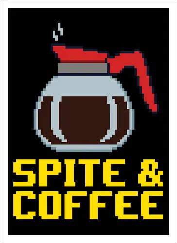 Fueled By Spite & Coffee - Funny Retro Pixel Art