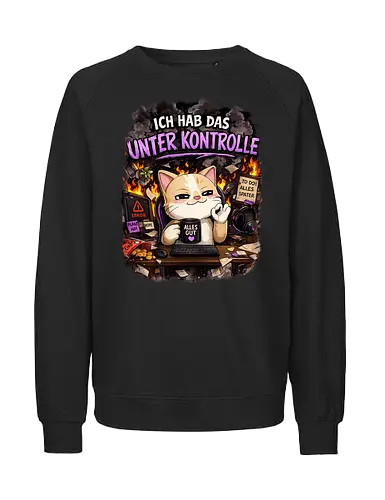 Ich hab das unter Kontrolle - Smilow, Twitch, Streamer, Katze, Chaos - Fairtrade Sweatshirt