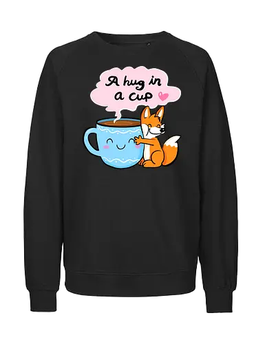 A hug in a cup 2 - Fuchs, Tee, Kaffee, Tea, coffee, hug - Fairtrade Sweatshirt