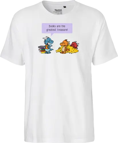 Books are the greatest treasure - Books, Bücher, Dragons, Drache, Dragon, Fantasy - Fairtrade T-Shirt