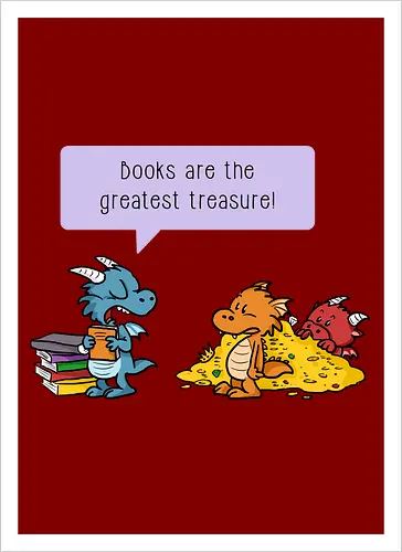 Books are the greatest treasure - Books, Bücher, Dragons, Drache, Dragon, Fantasy - Artprint