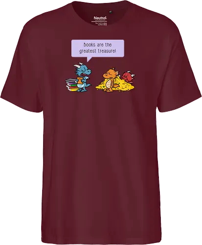 Books are the greatest treasure - Books, Bücher, Dragons, Drache, Dragon, Fantasy - Fairtrade T-Shirt