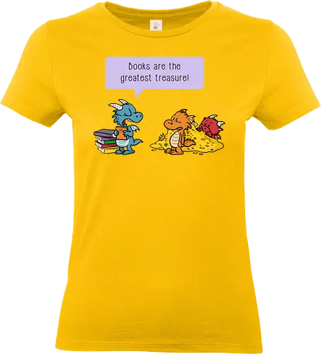 Books are the greatest treasure - Books, Bücher, Dragons, Drache, Dragon, Fantasy - Standard T-Shirt (Women)