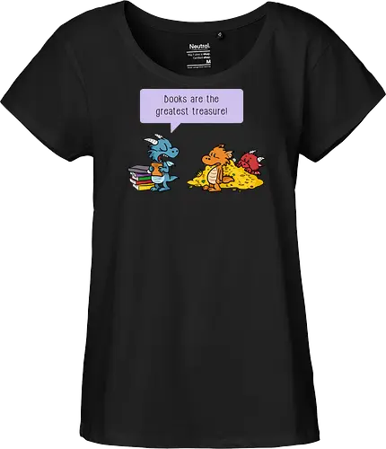 Books are the greatest treasure - Books, Bücher, Dragons, Drache, Dragon, Fantasy - Fairtrade Girl Shirt