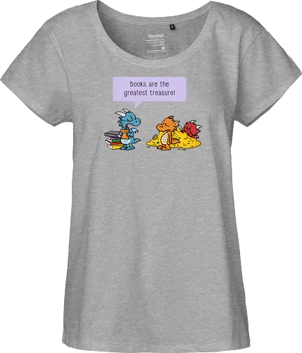 Books are the greatest treasure - Books, Bücher, Dragons, Drache, Dragon, Fantasy - Fairtrade Girl Shirt