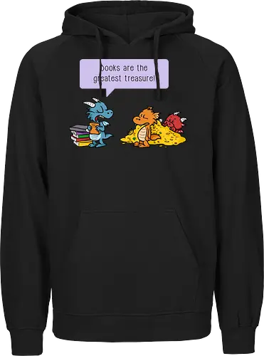 Books are the greatest treasure - Books, Bücher, Dragons, Drache, Dragon, Fantasy - Fairtrade Hoodie