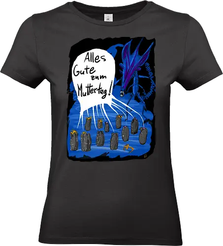 Alles Gute zum Muttertag! - Muttertag, Alien, Xenomorph - Standard T-Shirt (Women)