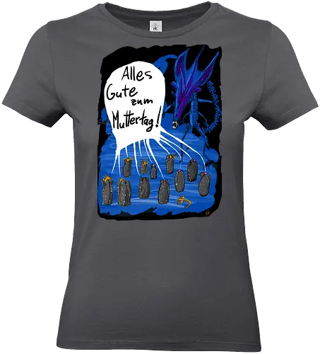 Alles Gute zum Muttertag! - Muttertag, Alien, Xenomorph - Standard T-Shirt (Women)