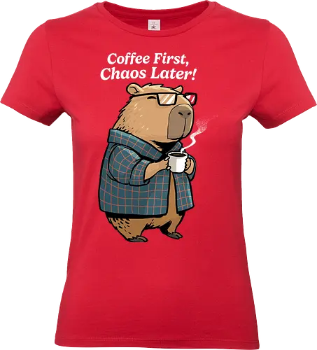 Coffee First Chaos Later - coffee, animal, break, caffeine, caffeine addict, capybara, chaos, coffee lover, cup of coffee, espresso, first coffee, funny capybara, i love coffee, latte, morning - Standard T-Shirt (Women)