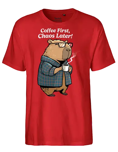 Coffee First Chaos Later - coffee, animal, break, caffeine, caffeine addict, capybara, chaos, coffee lover, cup of coffee, espresso, first coffee, funny capybara, i love coffee, latte, morning - Fairtrade T-Shirt