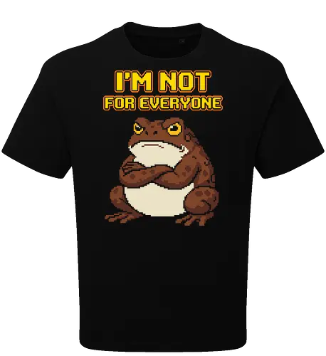 I'm Not For Everyone - Funny Grumpy Toad Pixel Art