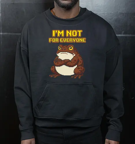 I'm Not For Everyone - Funny Grumpy Toad Pixel Art