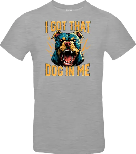 I Got That Dog In Me