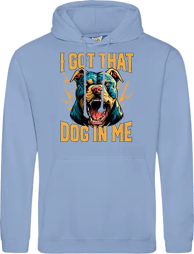 I Got That Dog In Me