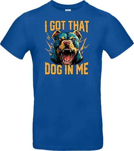 I Got That Dog In Me