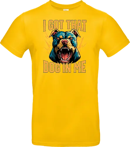 I Got That Dog In Me