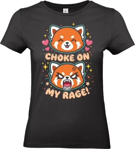 Aggretsuko: Choke On My Rage - Aggretsuko, Retsuko, Choke on my rage, red panda meme, kawaii metal, office humor apparel, funny anime shirt, cute and angry, metalhead cat, office rage design - Standard T-Shirt (Women)